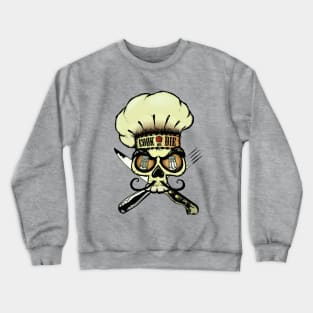 Cook or die!Chef's skull Crewneck Sweatshirt